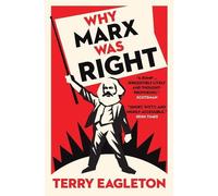 Terry Eagleton Why Marx Was Right (Tascabile)