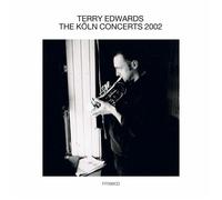 Terry Edwards The Köln Concerts 2002 (CD) Album