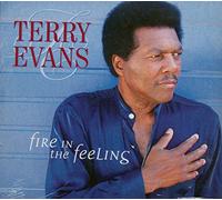 Terry Evans - Fire in the Feeling