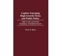 Terry F. Buss Capital, Emerging High-Growth Firms and Public (Copertina rigida)