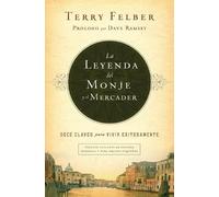 Terry Felber La leyenda del monje y el mercader (Tascabile)