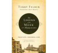 Terry Felber Terry Felber, Dave Ramse The Legend of the Monk and (Tascabile)