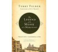 Terry Felber The Legend of the Monk and the Merchant (Tascabile)