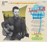 Terry Fell Fireball Boogie - the California Acetates and More (CD)