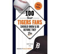 Terry Foster 100 Things Tigers Fans Should Know & Do Before They Die (Tascabile)