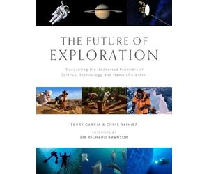 Terry Garcia Chris Rainier Future of Exploration,The (Copertina rigida)