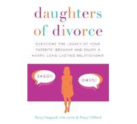 Terry Gaspard Tracy Clifford Daughters of Divorce (Tascabile)