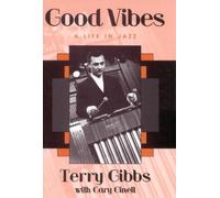 Terry Gibbs Good Vibes (Copertina rigida) Studies in Jazz