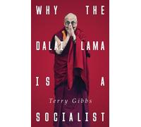 Terry Gibbs Why the Dalai Lama is a Socialist (Tascabile)