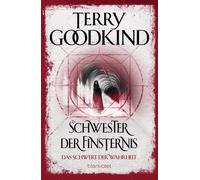 Terry Goodkind Ca Schwester der Finsternis - Das Schwert der Wahrhe (Tascabile)