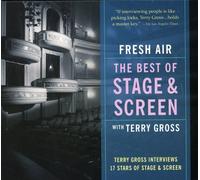 Terry Gross - Fresh Air: Best of Stage & Scr