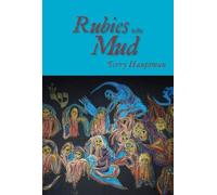 Terry Hauptman Rubies in the Mud (Tascabile)