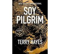 Terry Hayes Soy Pilgrim / I Am Pilgrim (Tascabile)