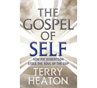 Terry Heaton The Gospel of Self (Tascabile)