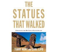 Terry Hunt Carl Lipo The Statues that Walked (Tascabile)