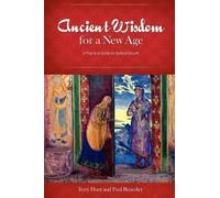Terry Hunt Paul Benedict Ancient Wisdom for a New Age (Tascabile)