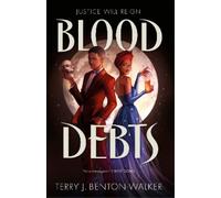 Terry J. Benton-Walker Blood Debts (Copertina rigida) Blood Debts