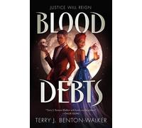 Terry J Benton-Walker Blood Debts (Copertina rigida) Blood Debts