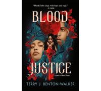 Terry J. Benton-Walker Blood Justice (Copertina rigida) Blood Debts