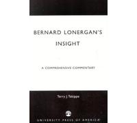 Terry J. Tekippe Bernard Lonergan's Insight (Copertina rigida)