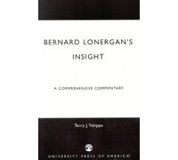 Terry J. Tekippe Bernard Lonergan's Insight (Tascabile)