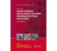 Terry Jacobs Good Design Practices for GMP Pharmaceutical Facilities (Tascabile)