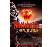 Terry James Thomas R Horn Antichrist and the Final Solution (Tascabile)