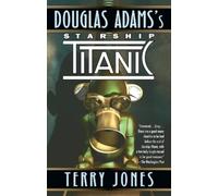 Terry Jones Douglas Adams's Starship Titanic (Tascabile)