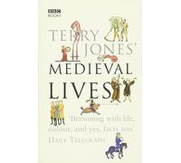 Alan Ereira Terry Jones Terry Jones' Medieval Lives (Tascabile)