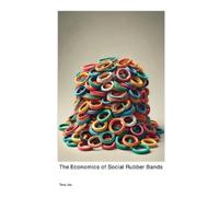 Terry Jox The Economics of Social Rubber Bands (Tascabile)