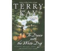 Terry Kay To Dance with the White Dog (Tascabile)