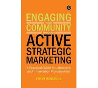 Terry Kendrick Engaging your Community through Active Strategic Mark (Tascabile)