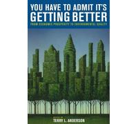 Terry L. Anderson You Have to Admit It's Getting Better (Tascabile)