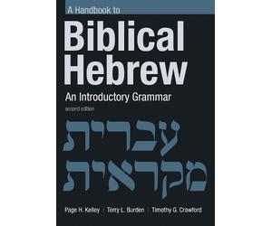 Terry L. Burden Page H. Kelley Handbook to Biblical Hebrew (Tascabile)