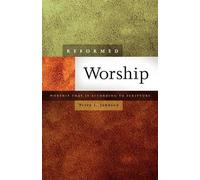 Terry L Johnson Reformed Worship (Tascabile)