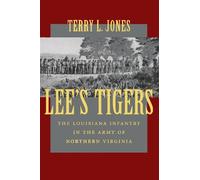 Terry L. Jones Lee's Tigers (Tascabile)