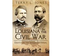 Terry L Jones Louisiana in the Civil War (Tascabile)