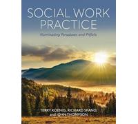Terry L. Koenig Rick Spano John B. Thomps Social Work Practi (Copertina rigida)