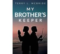 Terry L McBride My Brother's Keeper (Tascabile)