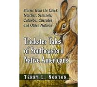 Terry L. Norton Trickster Tales of Southeastern Native Americans (Tascabile)