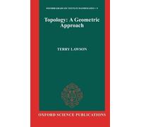 Terry Lawson Topology: A Geometric Approach (Copertina rigida)