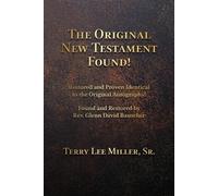 Terry Lee Mille The Original New Testament Found Restored and Prove (Tascabile)
