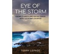 Terry Lepage Eye of the Storm (Tascabile)