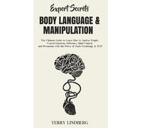 Terry Lindberg Expert Secrets - Body Language & Manipulation (Copertina rigida)