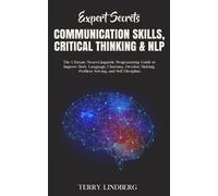 Terry Lindberg Expert Secrets - Communication Skills, Critical Think (Tascabile)