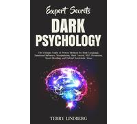 Terry Lindberg Expert Secrets - Dark Psychology (Tascabile)