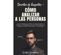 Terry Lindberg Secretos de Expertos - Cómo Analizar a las Personas (Tascabile)