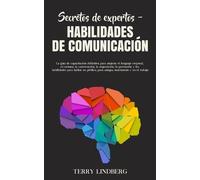 Terry Lindberg Secretos de Expertos - Habilidades de Comunicación (Tascabile)