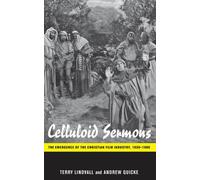 Terry Lindvall Andrew Quicke Celluloid Sermons (Copertina rigida)