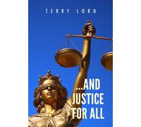 Terry Lord ...And Justice for All (Tascabile)